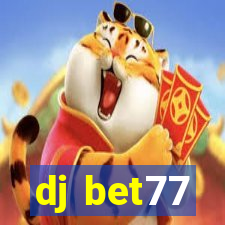 dj bet77